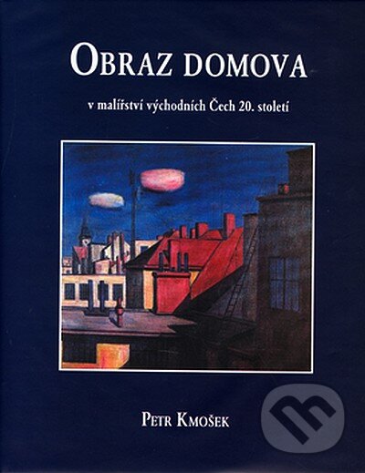 Kniha: Obraz domova (Petr Kmošek). Oftis, 2006 Kniha: Obraz domova (Petr Kmošek). Oftis, 2006