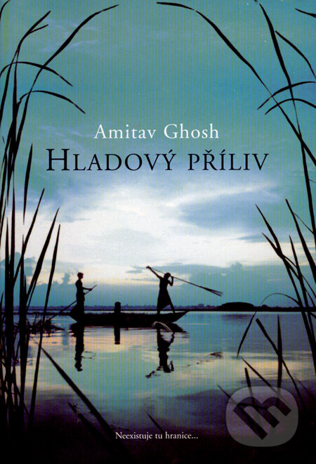 Kniha: Hladový příliv (Amitav Ghosh). BB/art, 2005 Kniha: Hladový příliv (Amitav Ghosh). BB/art, 2005