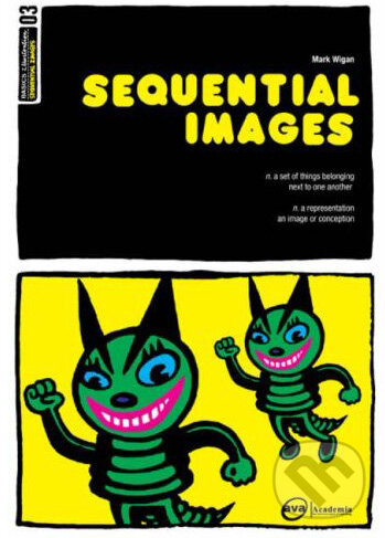 Kniha: Basics Illustration: Sequential Images (Ava). Ava, 2008 Kniha: Basics Illustration: Sequential Images (Ava). Ava, 2008