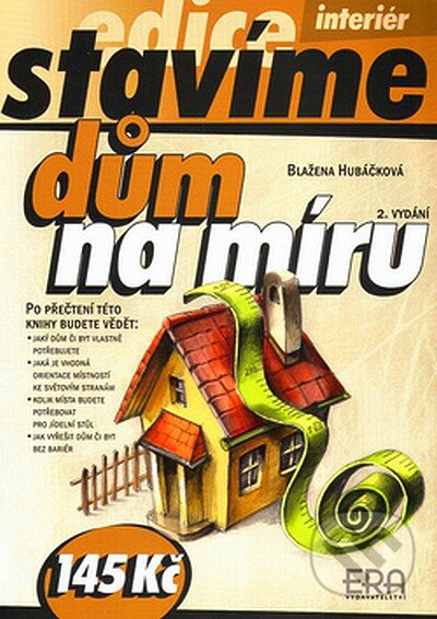 Kniha: Dům na míru (Blažena Hubáčková). ERA group, 2005 Kniha: Dům na míru (Blažena Hubáčková). ERA group, 2005