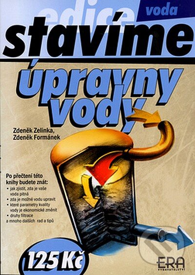 Kniha: Úpravny vody (Zdeněk Zelinka a kolektiv). ERA group, 2005 Kniha: Úpravny vody (Zdeněk Zelinka a kolektiv). ERA group, 2005