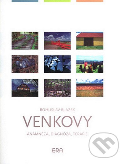 Kniha: Venkovy (Bohuslav Blažek). ERA group, 2004 Kniha: Venkovy (Bohuslav Blažek). ERA group, 2004
