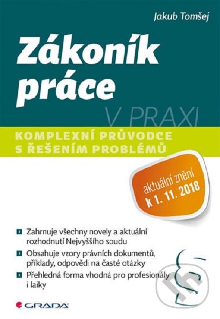 E-kniha: Zákoník práce v praxi (Jakub Tomšej). Grada, 2018 E-kniha: Zákoník práce v praxi (Jakub Tomšej). Grada, 2018