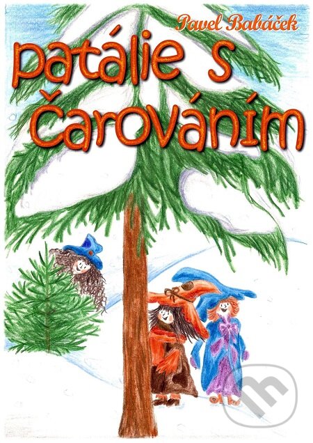 E-kniha: Patálie s čarováním (Pavel Babáček). E-knihy jedou E-kniha: Patálie s čarováním (Pavel Babáček). E-knihy jedou