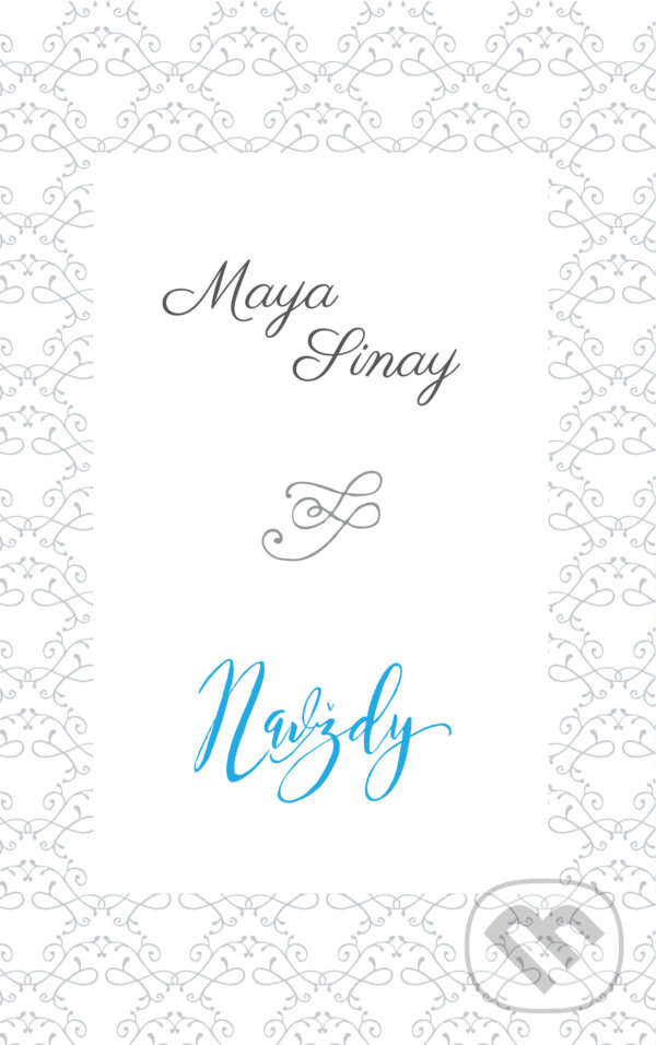 E-kniha: Navždy (Maya Sinay). Agromepa E-kniha: Navždy (Maya Sinay). Agromepa