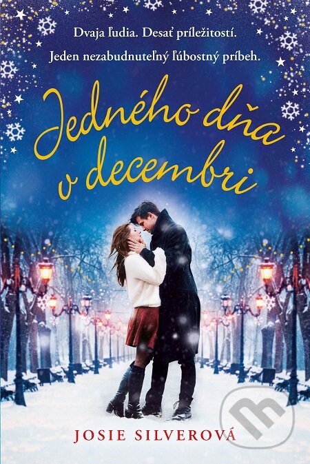E-kniha: Jedného dňa v decembri (Josie Silver). Fortuna Libri, 2018 E-kniha: Jedného dňa v decembri (Josie Silver). Fortuna Libri, 2018