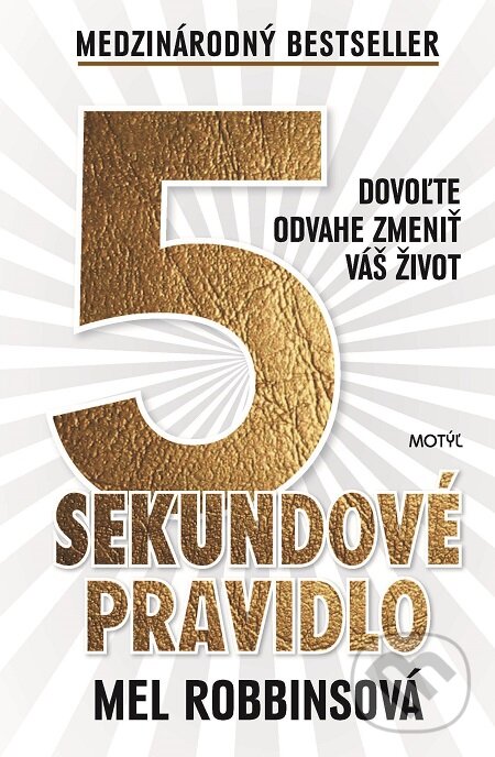 E-kniha: 5 sekundové pravidlo (Mel Robbins). Motýľ, 2018 E-kniha: 5 sekundové pravidlo (Mel Robbins). Motýľ, 2018