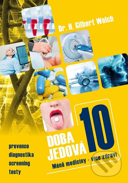 E-kniha: Doba jedová 10 (Gilbert H. Welch). Triton, 2018 E-kniha: Doba jedová 10 (Gilbert H. Welch). Triton, 2018