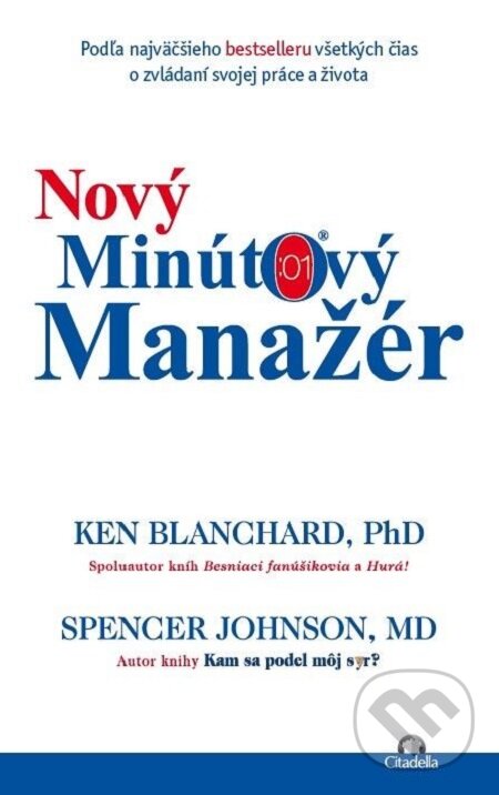 E-kniha: Nový minútový manažér (Ken Blanchard a Spencer Johnson). Citadella, 2018 E-kniha: Nový minútový manažér (Ken Blanchard a Spencer Johnson). Citadella, 2018