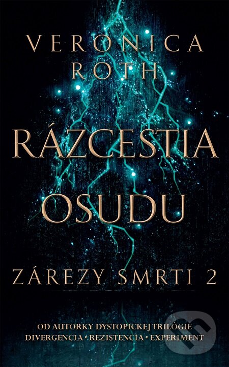 E-kniha: Rázcestia osudu (Veronica Roth). Slovart, 2018 E-kniha: Rázcestia osudu (Veronica Roth). Slovart, 2018