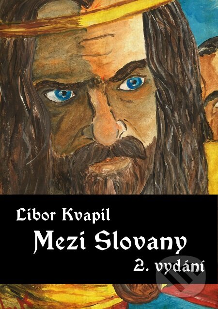 E-kniha: Mezi Slovany (Libor Kvapil). E-knihy jedou E-kniha: Mezi Slovany (Libor Kvapil). E-knihy jedou