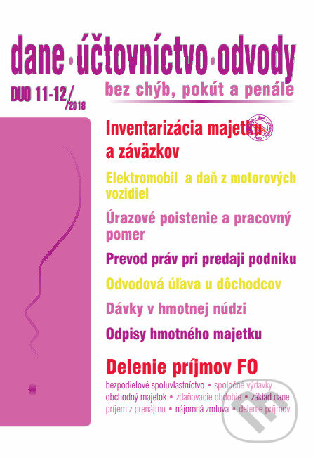 Kniha: Dane, účtovníctvo, odvody 11-12/2018 (Poradca s.r.o.). Poradca s.r.o., 2018 Kniha: Dane, účtovníctvo, odvody 11-12/2018 (Poradca s.r.o.). Poradca s.r.o., 2018