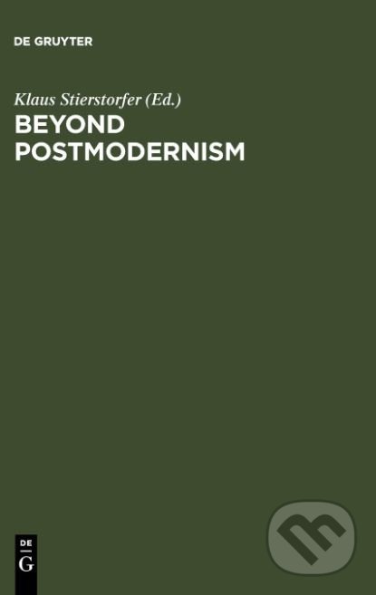 Kniha: Beyond Postmodernism (De Gruyter). De Gruyter, 2003 Kniha: Beyond Postmodernism (De Gruyter). De Gruyter, 2003