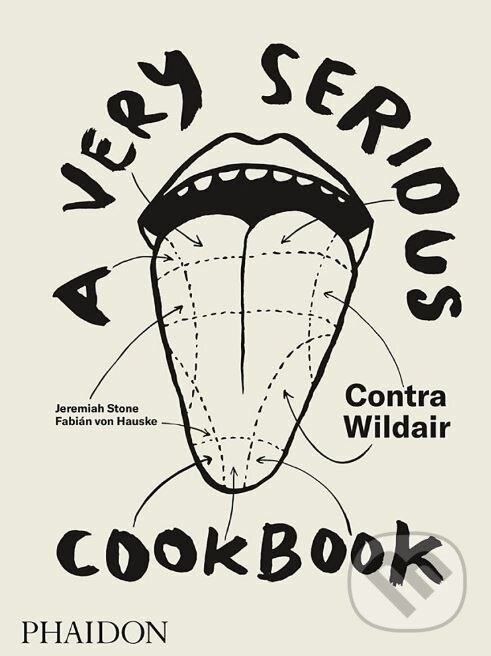 Kniha: A Very Serious Cookbook (Jeremiah Stone a Fabián von Hauske). Phaidon, 2018 Kniha: A Very Serious Cookbook (Jeremiah Stone a Fabián von Hauske). Phaidon, 2018