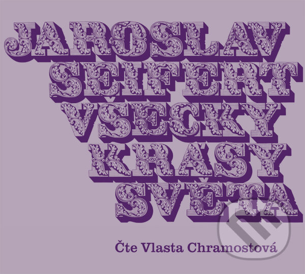 Audiokniha: Všecky krásy světa (Jaroslav Seifert). Galén, spol. s r.o., 2018 Audiokniha: Všecky krásy světa (Jaroslav Seifert). Galén, spol. s r.o., 2018