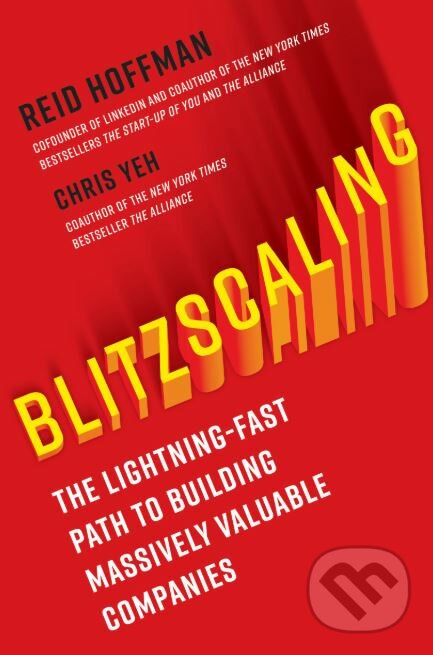 Kniha: Blitzscaling (Reid Hoffman). Random House, 2018 Kniha: Blitzscaling (Reid Hoffman). Random House, 2018
