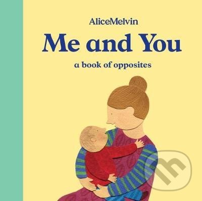 Kniha: Me and You (Alice Melvin). Tate Publishing, 2018 Kniha: Me and You (Alice Melvin). Tate Publishing, 2018