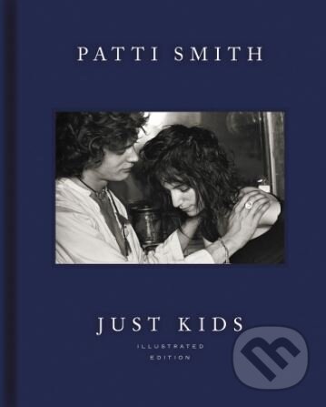 Kniha: Just Kids (Patti Smith). Ecco, 2018 Kniha: Just Kids (Patti Smith). Ecco, 2018