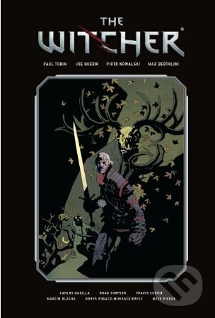 Kniha: The Witcher (Joe Querio Piotr Kowalski, Max Bertolini a Paul Tobin). Dark Horse, 2018 Kniha: The Witcher (Joe Querio Piotr Kowalski, Max Bertolini a Paul Tobin). Dark Horse, 2018