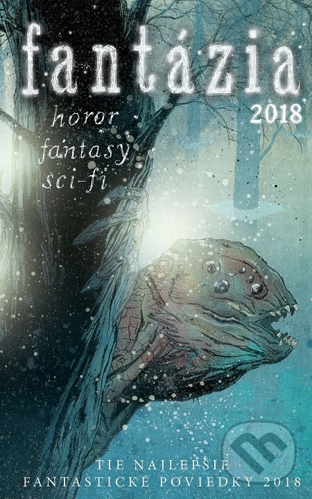 E-kniha: Fantázia 2018 (Ivan Aľakša a Lucia Lackovičová). Fantázia, 2018 E-kniha: Fantázia 2018 (Ivan Aľakša a Lucia Lackovičová). Fantázia, 2018
