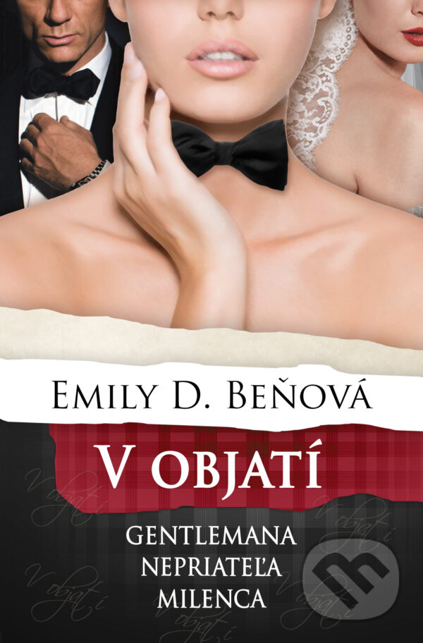 Kniha: V objatí gentlemana, nepriateľa, milenca (Emily D. Beňová). MERIDIANO-press, 2018 Kniha: V objatí gentlemana, nepriateľa, milenca (Emily D. Beňová). MERIDIANO-press, 2018