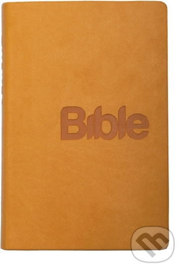 Bible - překlad 21. století - hořčicová, Biblion, 2018