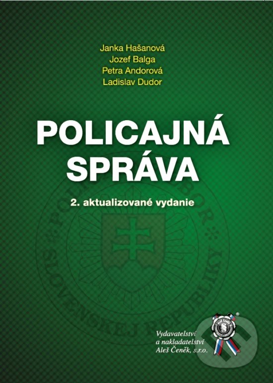Kniha: Policajná správa (Janka Hašanová). Aleš Čeněk, 2018 Kniha: Policajná správa (Janka Hašanová). Aleš Čeněk, 2018