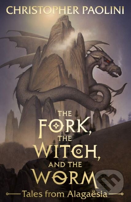 Kniha: The Fork, the Witch, and the Worm (Christopher Paolini). Penguin Books, 2019 Kniha: The Fork, the Witch, and the Worm (Christopher Paolini). Penguin Books, 2019