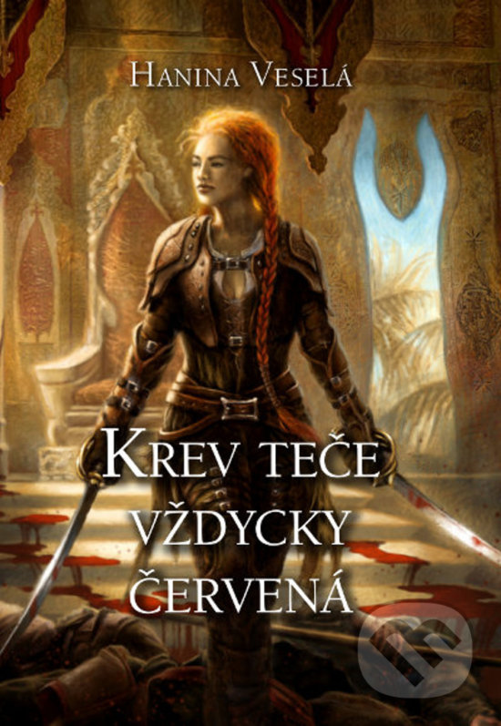 Kniha: Krev teče vždycky červená (Hanina Veselá). Mytago, 2018 Kniha: Krev teče vždycky červená (Hanina Veselá). Mytago, 2018
