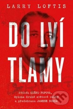 Kniha: Do lví tlamy (Larry Loftis). 65. pole, 2018 Kniha: Do lví tlamy (Larry Loftis). 65. pole, 2018
