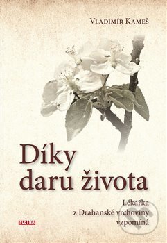 Kniha: Díky daru života (Vladimír Kameš). Martin Leschinger-FLÉTNA, 2018 Kniha: Díky daru života (Vladimír Kameš). Martin Leschinger-FLÉTNA, 2018