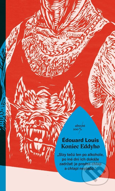 E-kniha: Koniec Eddyho (Édouard Louis). Absynt, 2018 E-kniha: Koniec Eddyho (Édouard Louis). Absynt, 2018