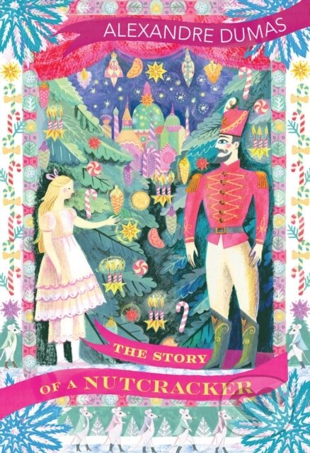 Kniha: The Story of a Nutcracker (Alexandre Dumas). Vintage, 2018 Kniha: The Story of a Nutcracker (Alexandre Dumas). Vintage, 2018