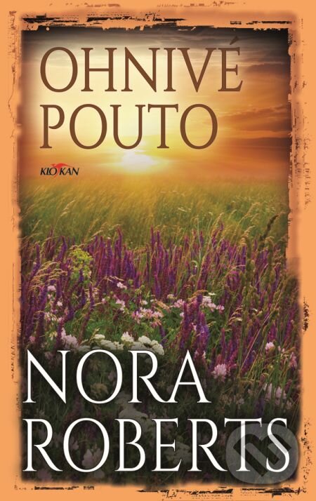 E-kniha: Ohnivé pouto (Nora Roberts). Alpress, 2018 E-kniha: Ohnivé pouto (Nora Roberts). Alpress, 2018