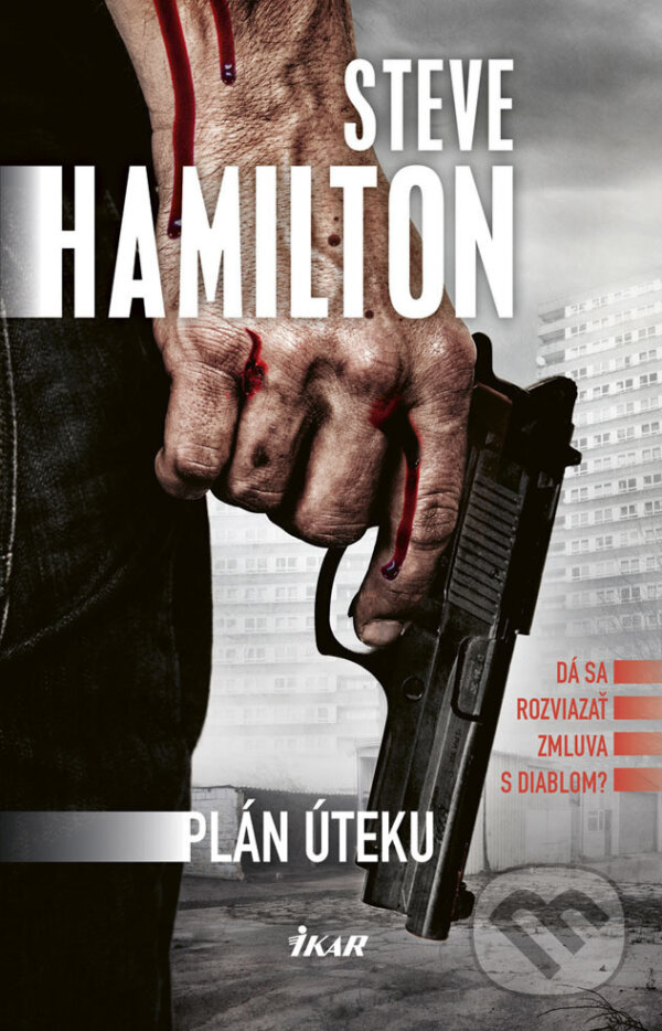 E-kniha: Plán úteku (Steve Hamilton). Ikar, 2018 E-kniha: Plán úteku (Steve Hamilton). Ikar, 2018