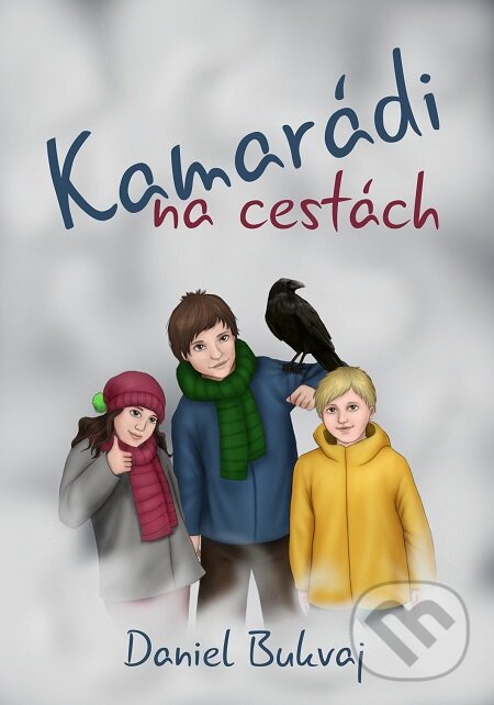 E-kniha: Kamarádi na cestách (Daniel Bukvaj). E-knihy jedou E-kniha: Kamarádi na cestách (Daniel Bukvaj). E-knihy jedou