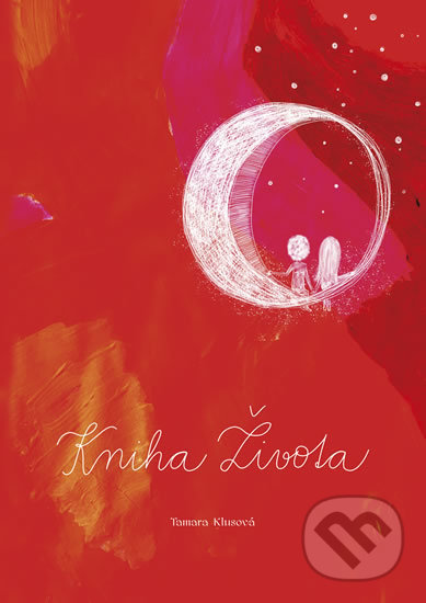 Kniha: Kniha Života (Tamara Klusová). Esence, 2018 Kniha: Kniha Života (Tamara Klusová). Esence, 2018
