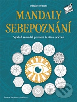 Kniha: Mandaly sebepoznání (Zuzana Řezáčová Lukášková). Zoner Press, 2018 Kniha: Mandaly sebepoznání (Zuzana Řezáčová Lukášková). Zoner Press, 2018