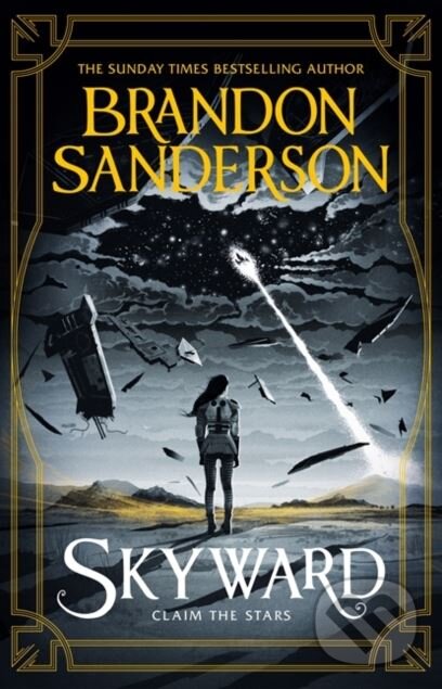 Kniha: Skyward (Brandon Sanderson). Gollancz, 2018 Kniha: Skyward (Brandon Sanderson). Gollancz, 2018