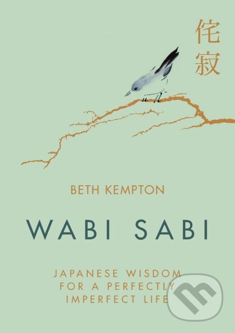 Kniha: Wabi Sabi (Beth Kempton). Piatkus, 2018 Kniha: Wabi Sabi (Beth Kempton). Piatkus, 2018