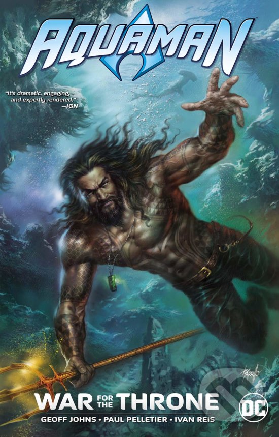 Kniha: Aquaman: War for the Throne (Geoff Johns). DC Comics, 2018 Kniha: Aquaman: War for the Throne (Geoff Johns). DC Comics, 2018