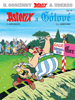 Kniha: Asterix a Gótové - Díl IV. (Albert Uderzo a René Goscinny). Egmont ČR, 1992 Kniha: Asterix a Gótové - Díl IV. (Albert Uderzo a René Goscinny). Egmont ČR, 1992