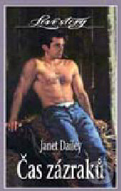 Kniha: Čas zázraků (Janet Dailey). Wist, 2000 Kniha: Čas zázraků (Janet Dailey). Wist, 2000
