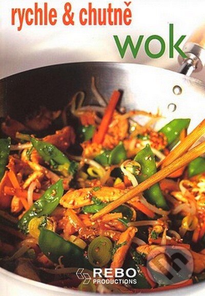 Kniha: Wok (Rebo). Rebo, 2008 Kniha: Wok (Rebo). Rebo, 2008