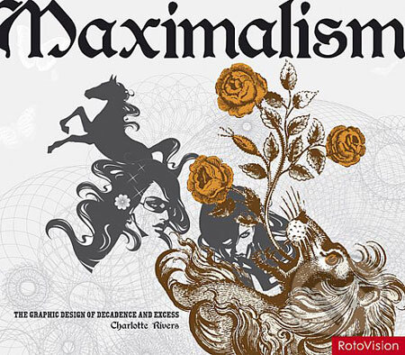 Kniha: Maximalism (Charlotte Rivers). Rotovision, 2008 Kniha: Maximalism (Charlotte Rivers). Rotovision, 2008