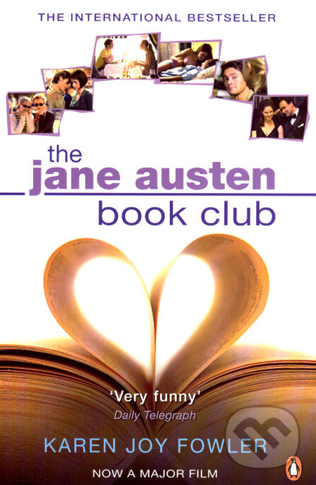 Kniha: The Jane Austen Book Club (Karen Joy Fowler). Penguin Books, 2007 Kniha: The Jane Austen Book Club (Karen Joy Fowler). Penguin Books, 2007