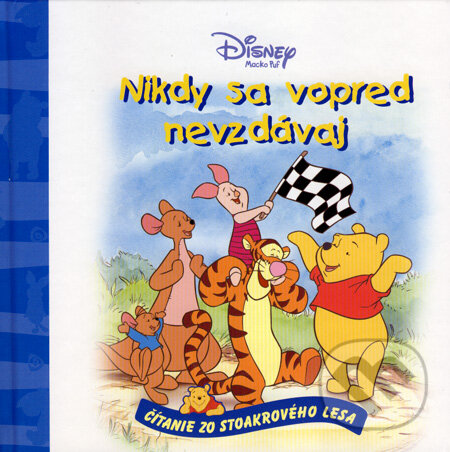 Kniha: Nikdy sa vopred nevzdávaj (Walt Disney). Egmont SK, 2008 Kniha: Nikdy sa vopred nevzdávaj (Walt Disney). Egmont SK, 2008
