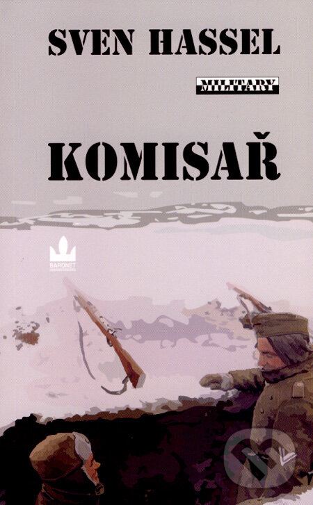 Kniha: Komisař (Sven Hassel). Baronet, 2008 Kniha: Komisař (Sven Hassel). Baronet, 2008
