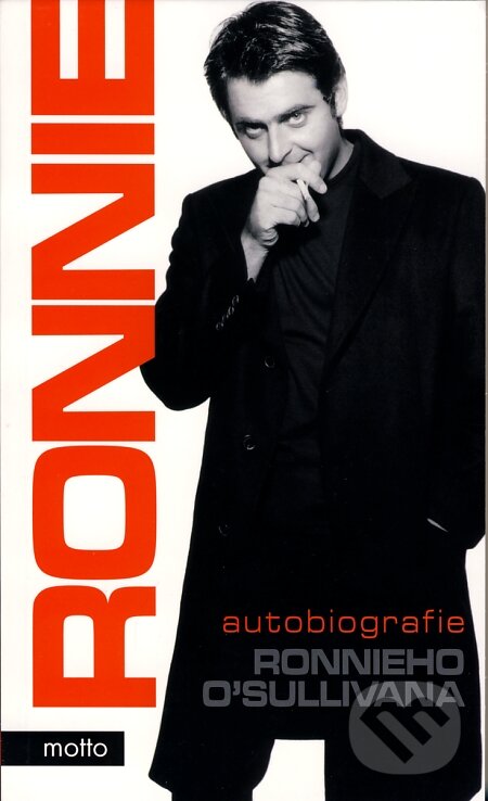 Kniha: Ronnie (Ronnie O'Sullivan). Motto, 2008 Kniha: Ronnie (Ronnie O'Sullivan). Motto, 2008