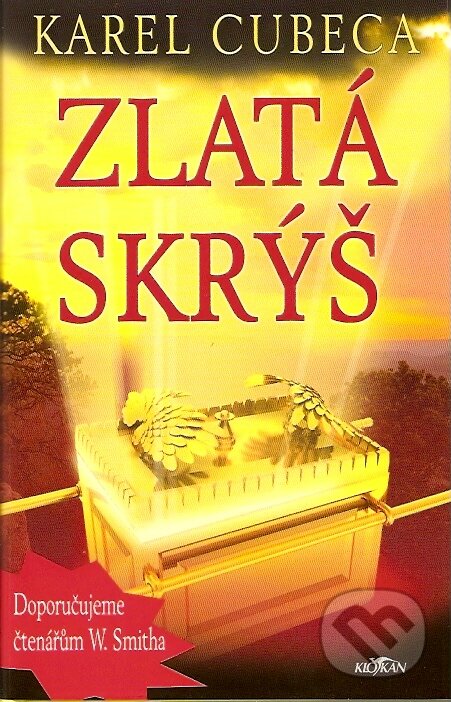 Kniha: Zlatá skrýš (Karel Cubeca). Alpress, 2007 Kniha: Zlatá skrýš (Karel Cubeca). Alpress, 2007